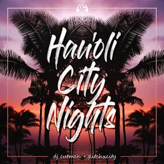 Hau'oli City Nights by Dj Cutman