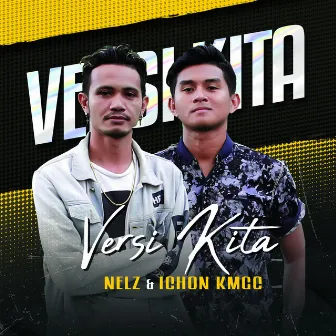 VERSI KITA by NELZ SRC