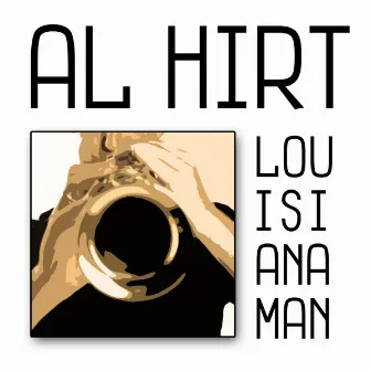 Louisiana Man by Al Hirt