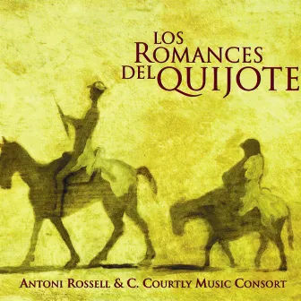 Los Romances del Quijote by Antoni Rossell