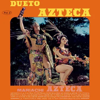 Dueto Azteca, Mariachi Azteca, Vol. 2 (Remaster from the Original Azteca Tapes) by Mariachi Azteca