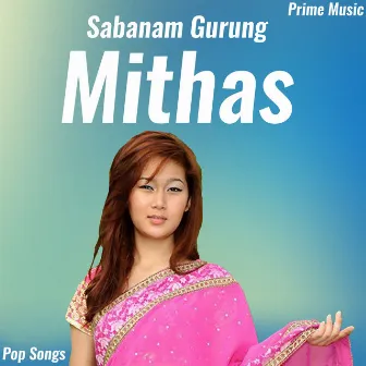 Mithas by Sabanam Gurung