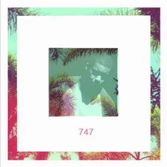 747, Pt. 2 by Unda