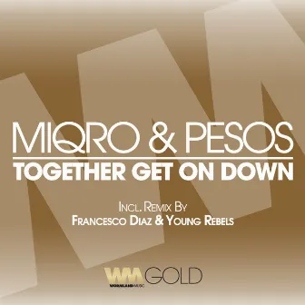 Together Get On Down by Pesos