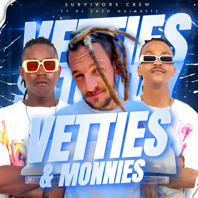 Vetties & Monnies