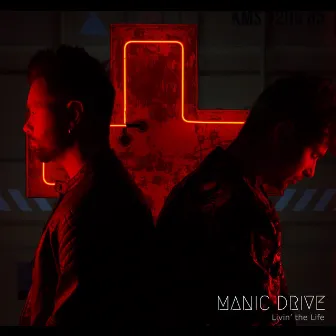 Livin' the Life by Manic Drive