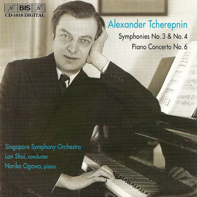 Tcherepnin: Symphonies Nos. 3 and 4 / Piano Concerto No. 6