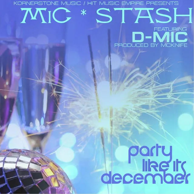 Party Like Its December (feat. D- Mic)