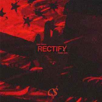 Rectify by Dre Kiken