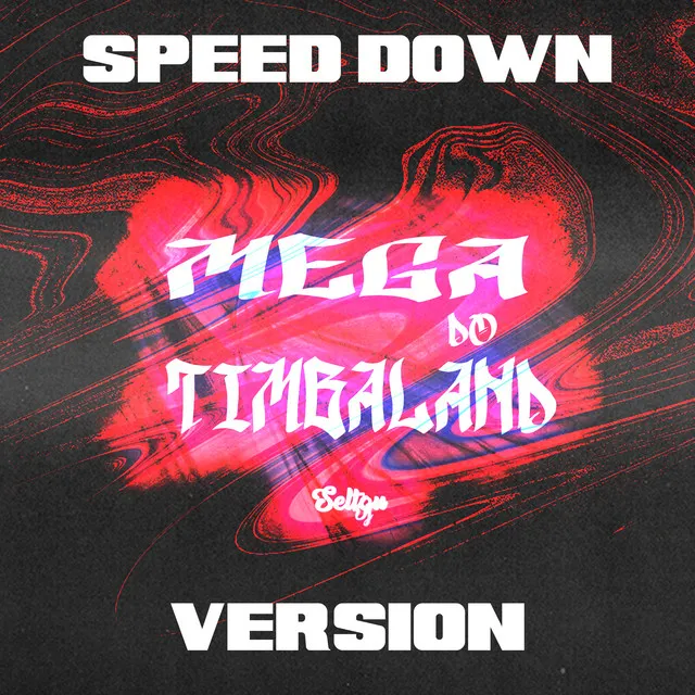 MEGA DO TIMBALAND SPEED DOWN