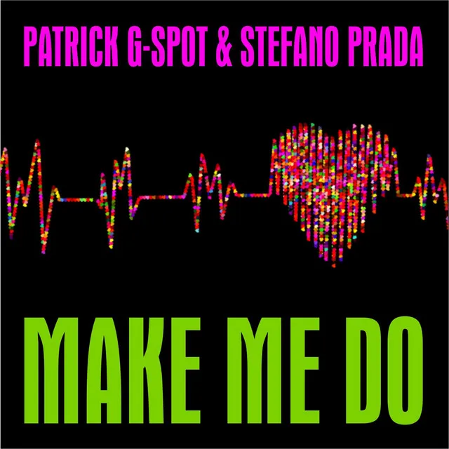 Make Me Do - Scotty Meets House Experience Edit