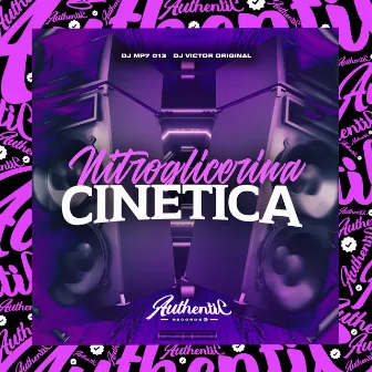 Nitroglicerina Cinética by DJ VICTOR ORIGINAL