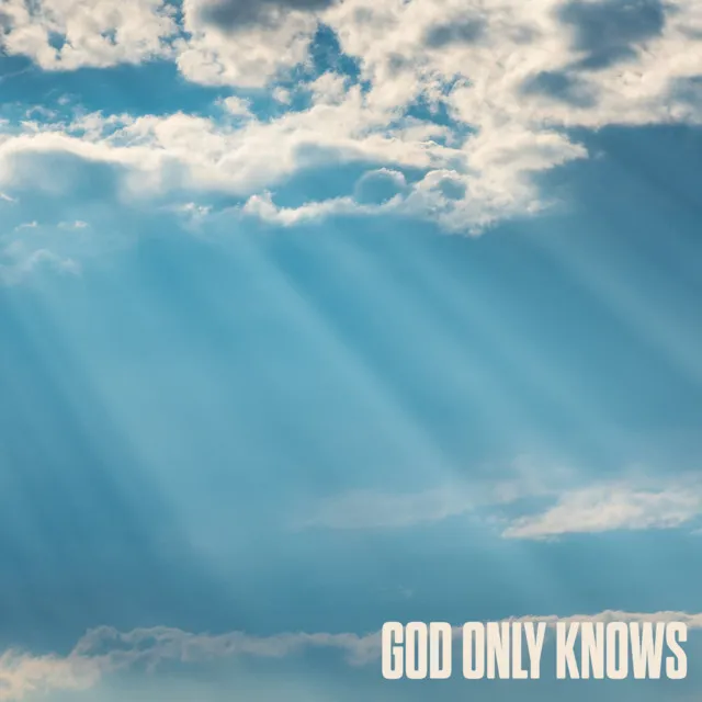 God Only Knows