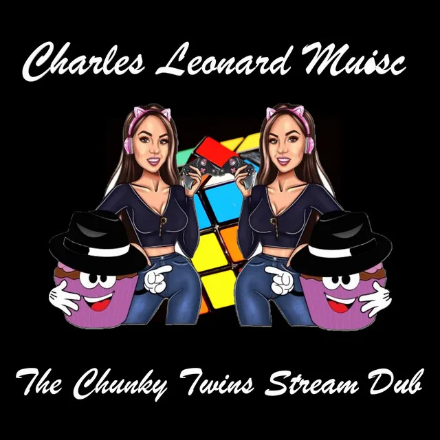 Chunkybutt Twins Stream Dub - 2023