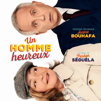 Un homme heureux (Bande originale du film) by Amine Bouhafa