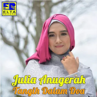 Tangih Dalam Doa by Julia Anugerah Putri