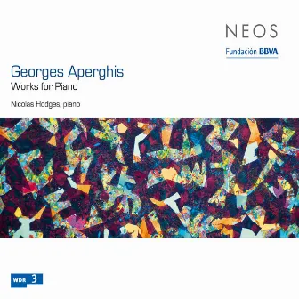 Aperghis: Works for Piano by Georges Aperghis