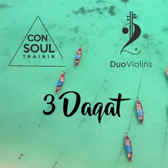 3 Daqat (Consoul Trainin vs. DuoViolins) by DuoViolins