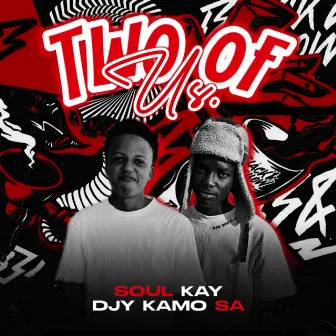 Two of Us by Djy Kamo Sa