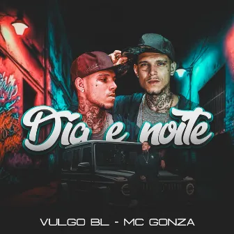 dia e noite by MC Gonza