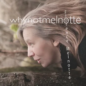 Whynotmelnotte by Florence Melnotte