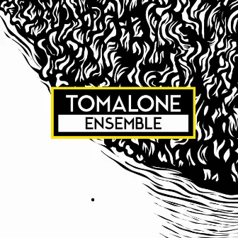 Ensemble by Tomalone