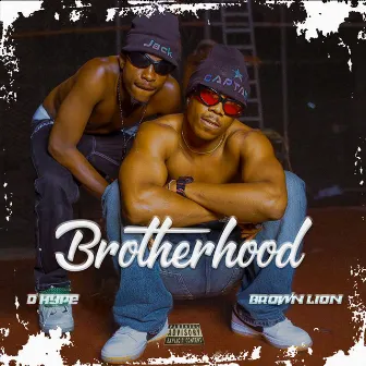 BROTHERHOOD by Brown Lion