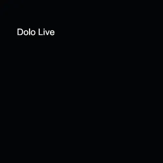 Dolo Live by Dolo