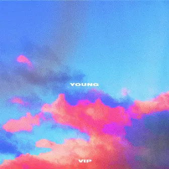 Young (VIP) by Distracted