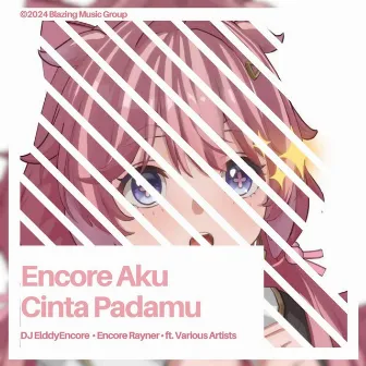 Encore Aku Cinta Padamu by Encore Rayner