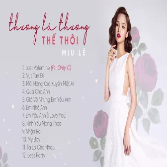 Thương Là Thương Thế Thôi by Miu Lê