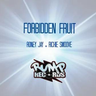 Forbidden Fruit by Roney Jay