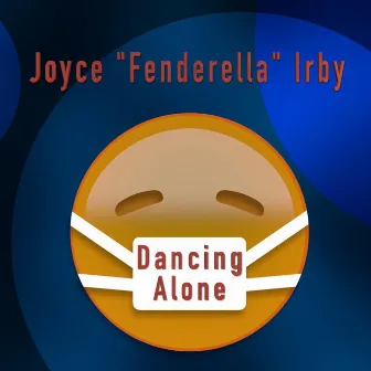 Dancing Alone by Joyce Irby