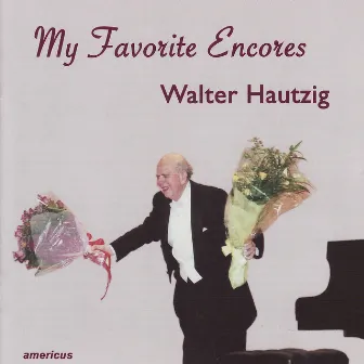 My Favorite Encores by Walter Hautzig