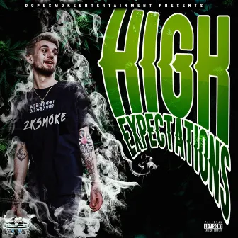 High Expectations by 2ksmoke