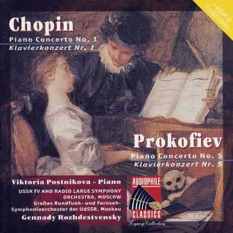 Chopin: Piano Concerto No. 1 - Prokofiev: Piano Concerto No. 5 by Viktoria Postnikova