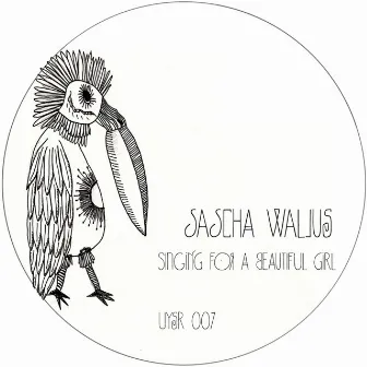 Singing for a Beautiful Girl by Sascha Wallus