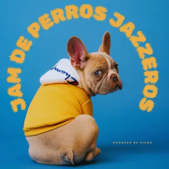 Grooves De Piano: Jam De Perros Jazzeros by Música jazz para perros