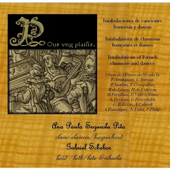 Crecquillon: Pour Ung Plaisir - Sermisy: Dont Vient Cela - Sermisy: Tant Que Vivray - Lassus: Bonjour Mon Coeur - Sandrin: Douce Memoire - Piccinini: Canzone Toccate E Balli - Cazzati: Balletti E Correnti - Attaingnant: Dances - Vallet: Chanson - Francisq by Gabriel Schebor