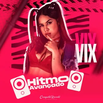 Hitmo Avançado by Vix