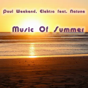 Music Of Summer by Paul Weekend