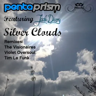 Silver Clouds (The Remixes) by Pentaprism