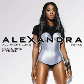 All Night Long by Alexandra Burke