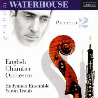 Graham Waterhouse: Portrait 2 by Endymion Ensemble