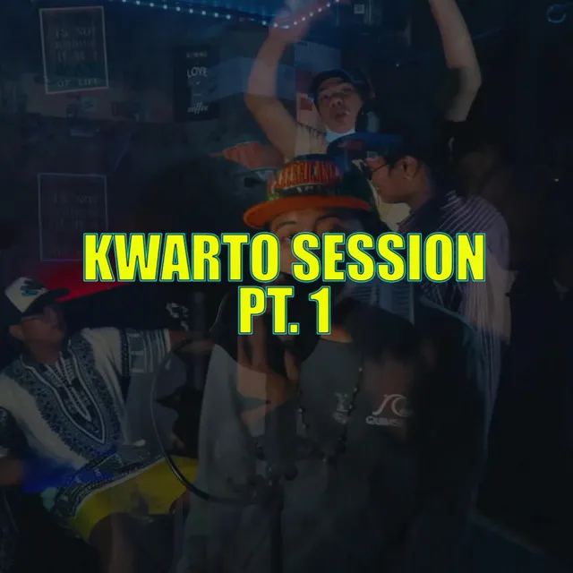 Kwarto Session, Pt. 1