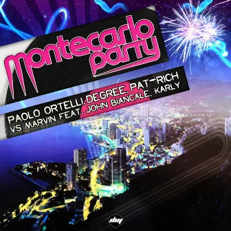 Montecarlo Party (Jimmy'z Video Edit) [Paolo Ortelli, Degree, Pat-Rich Vs Marvin] by Degree