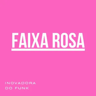 Faixa Rosa by Mc ruiva mota