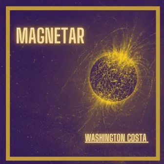 Magnetar (Radio Edit) by Washington Costa