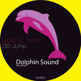 Mental Trip by DD Jump