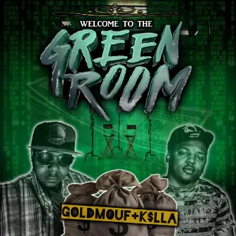 Welcome to the Green Room by Goldmouf